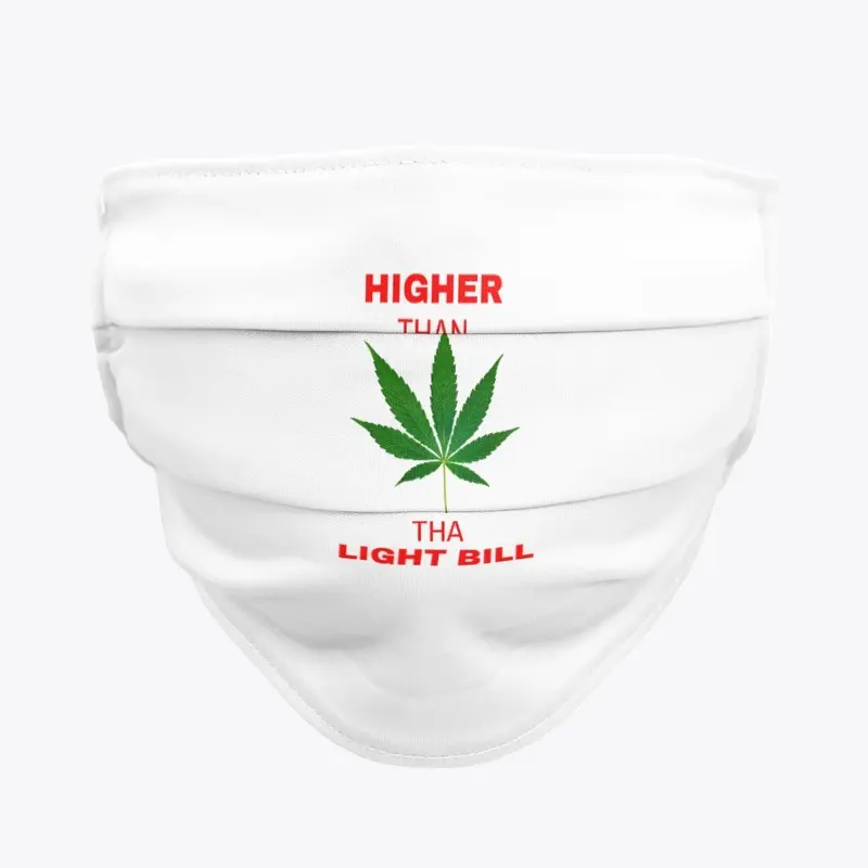 Higher Than Tha Light Bill Novelty