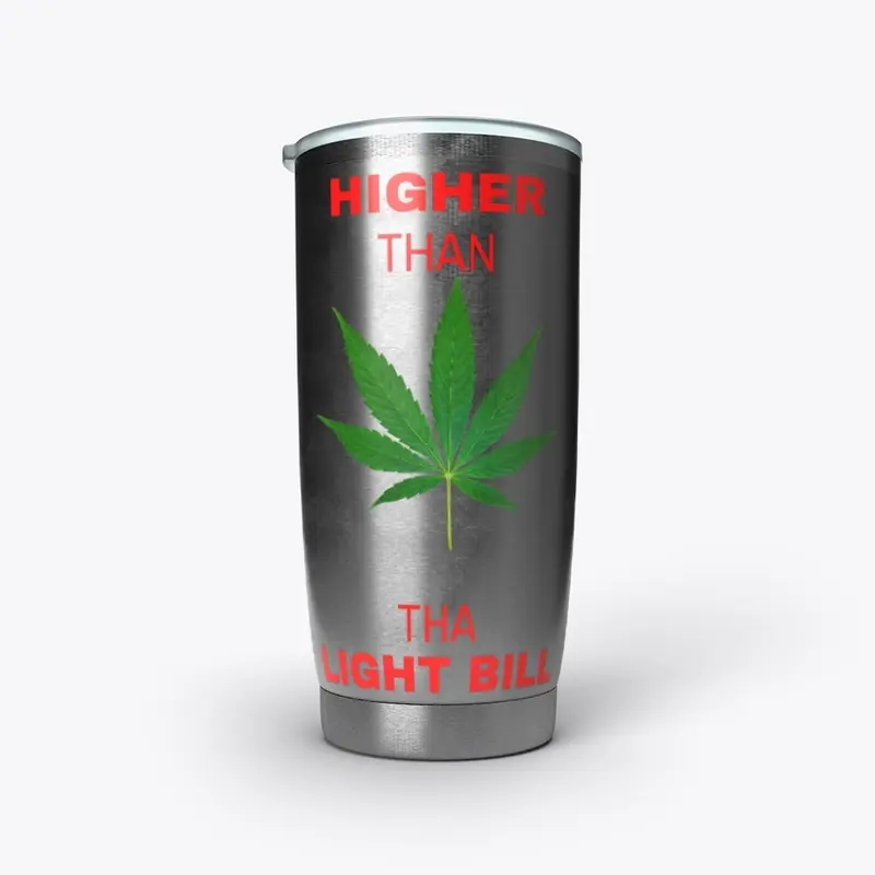 Higher Than Tha Light Bill Novelty