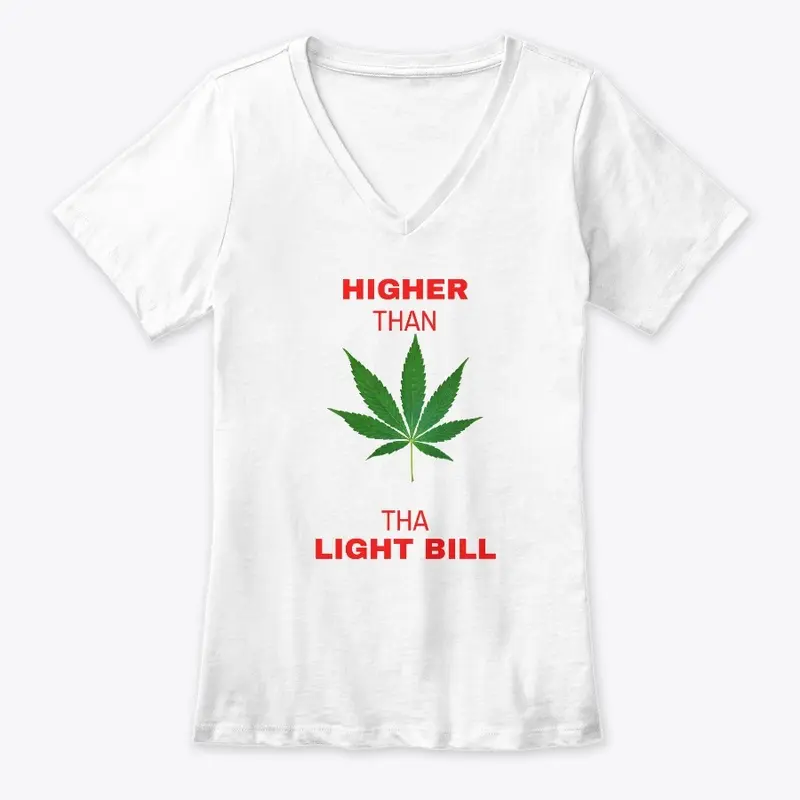 Higher Than Tha Light Bill Novelty